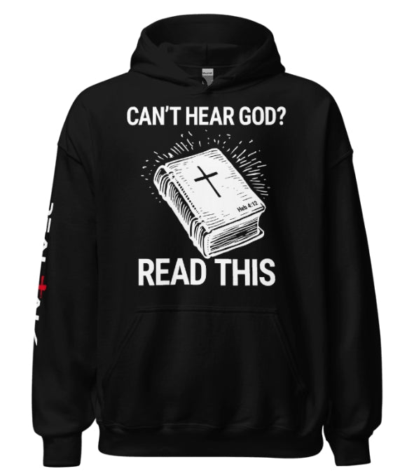 Can't Hear God? Hoodie