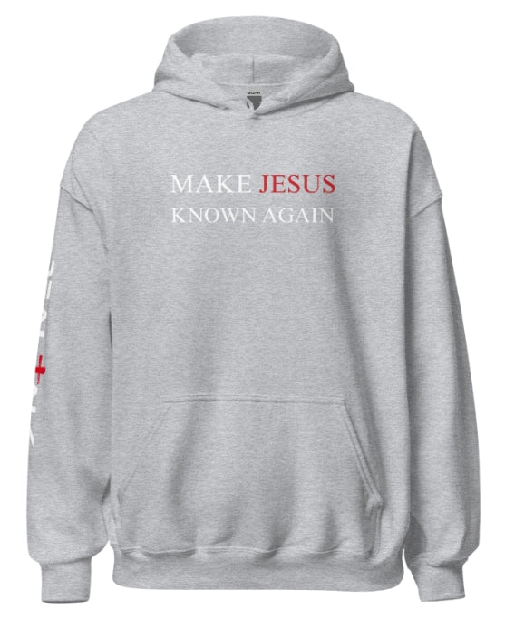 Make Jesus Known Again I Hoodie