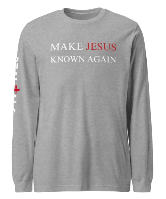 Make Jesus Known Again I Long Sleeve Tee